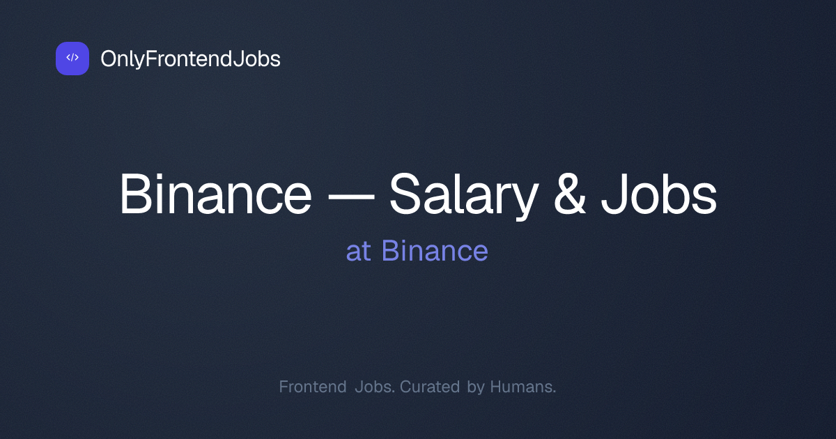 Binance Frontend Developer Jobs & Salaries 2026