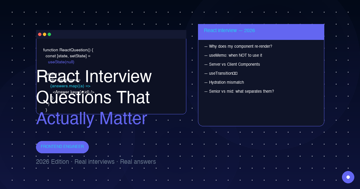 React Interview Questions That Actually Matter in 2026